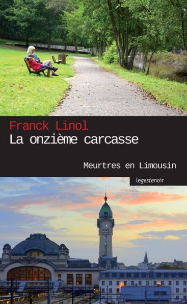 La onzième carcasse: Mystères à la morgue de Limoges