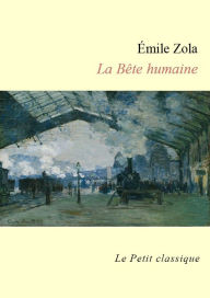 Title: La Bête humaine, Author: Emile Zola