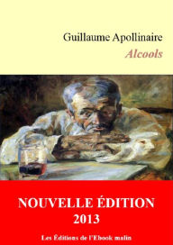 Title: Alcools (éditions enrichie), Author: Guillaume Apollinaire