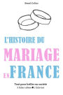 L'Histoire du mariage en France - Tout pour briller en société