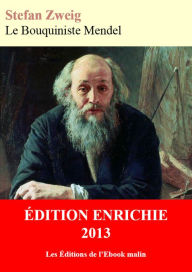 Title: Le Bouquiniste Mendel (édition enrichie), Author: Stefan Zweig