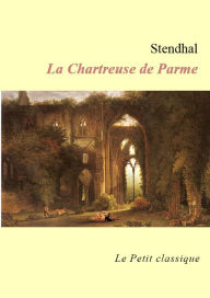 Title: La Chartreuse de Parme (édition enrichie), Author: Stendhal