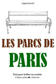 Title: Les Parcs de Paris - Tout pour briller en société, Author: Sophie Favrolt