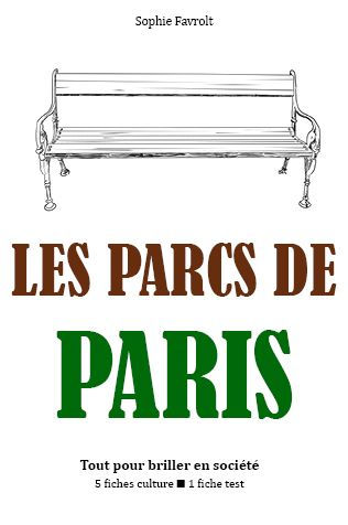 Les Parcs de Paris - Tout pour briller en société