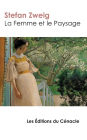 La Femme et le Paysage: ï¿½dition enrichie