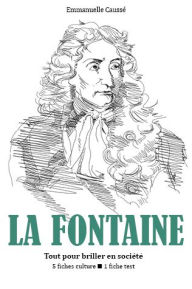 Title: Jean de La Fontaine - Tout pour briller en société, Author: Emmanuelle Caussé