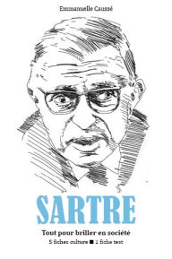 Title: Jean-Paul Sartre - Tout pour briller en société, Author: Emmanuelle Caussé
