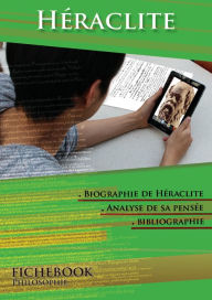 Title: Comprendre Héraclite : étude de sa pensée (Connaître les philosophes), Author: Claude Le Manchec