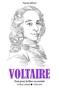 Title: Voltaire - Tout pour briller en société, Author: Marine Hébert