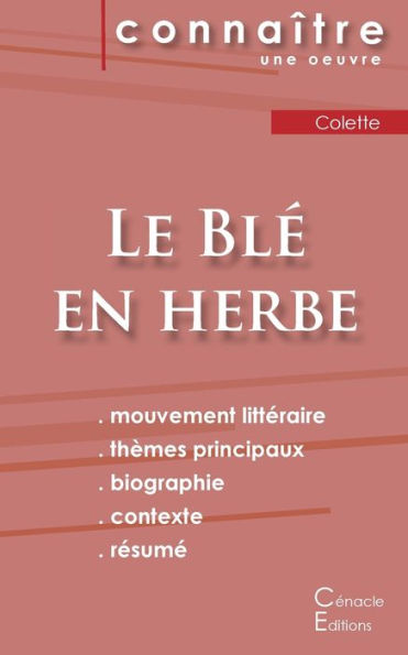 Fiche de lecture Le Blï¿½ en herbe de Colette (Analyse littï¿½raire de rï¿½fï¿½rence et rï¿½sumï¿½ complet)