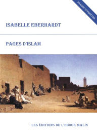 Title: Pages d'Islam (édition enrichie), Author: Isabelle Eberhardt