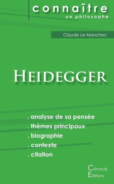 Comprendre Heidegger (analyse complï¿½te de sa pensï¿½e)