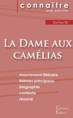 Fiche De Lecture La Dame Aux Camelias De Dumas Fils Analyse Litteraire De Reference Et Resume Complet By Alexandre Dumas Fils Paperback Barnes Noble