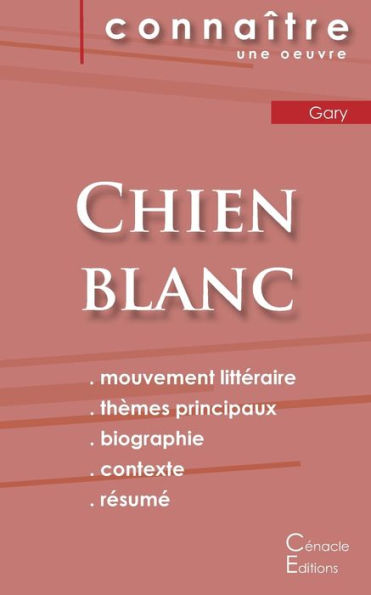 Fiche de lecture Chien blanc de Romain Gary (Analyse littï¿½raire de rï¿½fï¿½rence et rï¿½sumï¿½ complet)