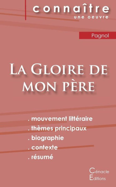 Fiche de lecture La Gloire de mon pÃ¯Â¿Â½re de Marcel Pagnol (Analyse littÃ¯Â¿Â½raire de rÃ¯Â¿Â½fÃ¯Â¿Â½rence et rÃ¯Â¿Â½sumÃ¯Â¿Â½ complet)