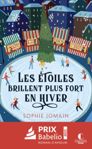 Title: Les étoiles brillent plus fort en hiver, Author: Sophie Jomain