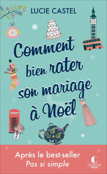 Comment bien rater son mariage à Noël