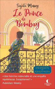 Title: Le Prince de Bombay, Author: Sujata Massey