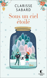 Title: Sous un ciel étoilé, Author: Clarisse Sabard