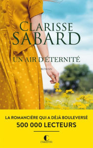 Title: Un air d'éternité, Author: Clarisse Sabard