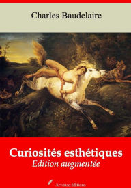 Title: Curiosités esthétiques: Nouvelle édition augmentée - Arvensa Editions, Author: Charles Baudelaire