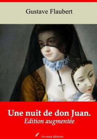 Title: Une nuit de don Juan.: Nouvelle édition augmentée - Arvensa Editions, Author: Gustave Flaubert