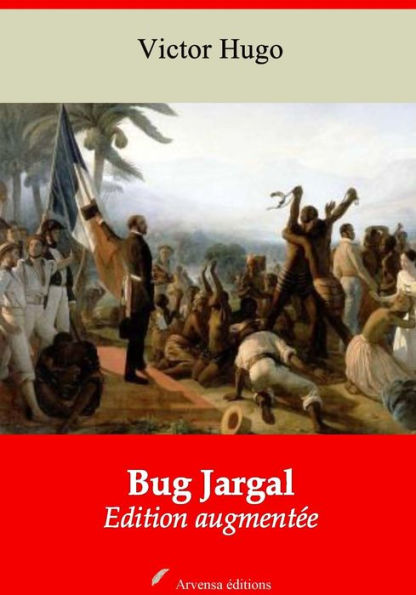 Bug Jargal: Nouvelle édition augmentée - Arvensa Editions