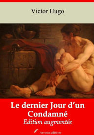 Title: Le dernier Jour d'un Condamné: Nouvelle édition augmentée - Arvensa Editions, Author: Victor Hugo