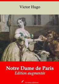 Title: Notre Dame de Paris: Nouvelle édition augmentée - Arvensa Editions, Author: Victor Hugo