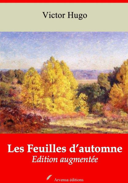 Les Feuilles d'automne: Nouvelle édition augmentée - Arvensa Editions