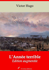 Title: L'Année terrible: Nouvelle édition augmentée - Arvensa Editions, Author: Victor Hugo