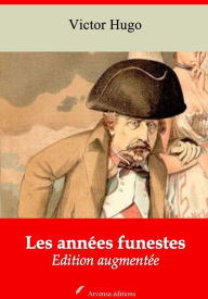 Title: Les années funestes: Nouvelle édition augmentée - Arvensa Editions, Author: Victor Hugo