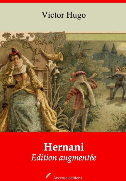Hernani: Nouvelle édition augmentée - Arvensa Editions