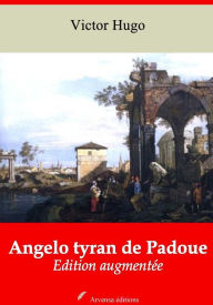 Title: Angelo tyran de Padoue: Nouvelle édition augmentée - Arvensa Editions, Author: Victor Hugo