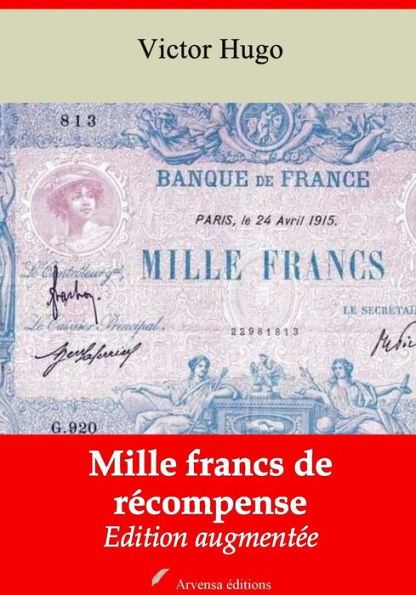 Mille francs de récompense: Nouvelle édition augmentée - Arvensa Editions