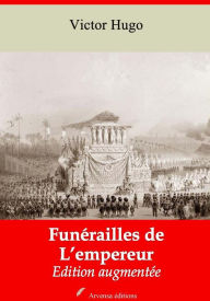 Title: Funérailles de l'Empereur: Nouvelle édition augmentée - Arvensa Editions, Author: Victor Hugo