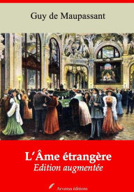 Title: L'Âme étrangère: Nouvelle édition augmentée - Arvensa Editions, Author: Guy de Maupassant