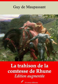 Title: La trahison de la comtesse de Rhune: Nouvelle édition augmentée - Arvensa Editions, Author: Guy de Maupassant