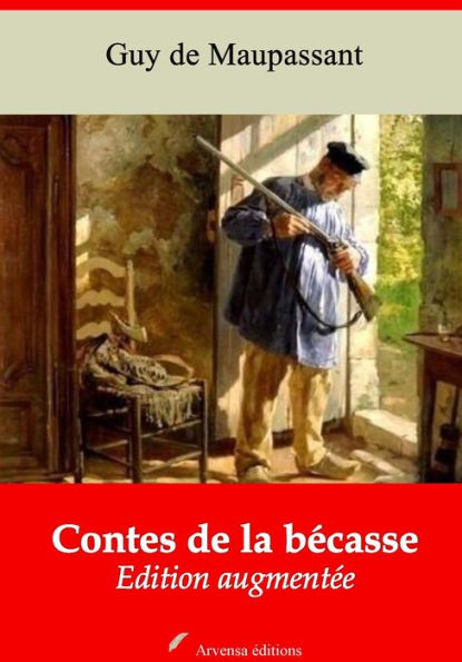 Contes de la bécasse: Nouvelle édition augmentée - Arvensa Editions