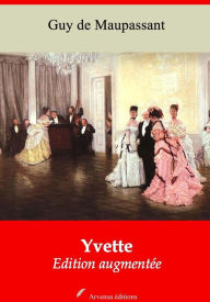 Title: Yvette: Nouvelle édition augmentée - Arvensa Editions, Author: Guy de Maupassant