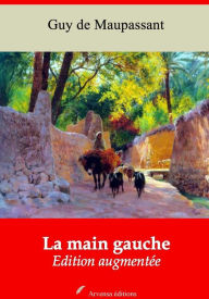 Title: La main gauche: Nouvelle édition augmentée - Arvensa Editions, Author: Guy de Maupassant