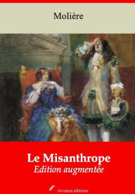 Title: Le Misanthrope: Nouvelle édition augmentée Arvensa Editions, Author: Molière