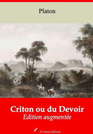 Title: Criton ou du Devoir: Nouvelle édition augmentée - Arvensa Editions, Author: Plato