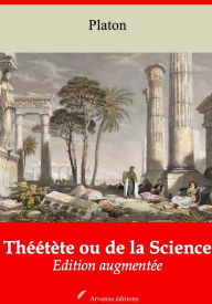 Title: Théétète ou de la Science: Nouvelle édition augmentée - Arvensa Editions, Author: Plato