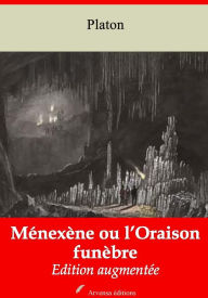 Title: Ménexène ou l'Oraison funèbre: Nouvelle édition augmentée - Arvensa Editions, Author: Plato