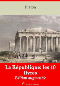 Title: La République: les 10 livres: Nouvelle édition augmentée - Arvensa Editions, Author: Plato