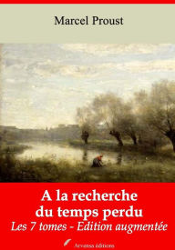 Title: À la recherche du temps perdu (Les 7 tomes): Nouvelle édition augmentée - Arvensa Editions, Author: Marcel Proust