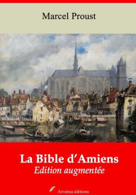 Title: La Bible d'Amiens: Nouvelle édition augmentée - Arvensa Editions, Author: Marcel Proust