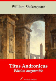 Title: Titus Andronicus: Nouvelle édition augmentée - Arvensa Editions, Author: William Shakespeare