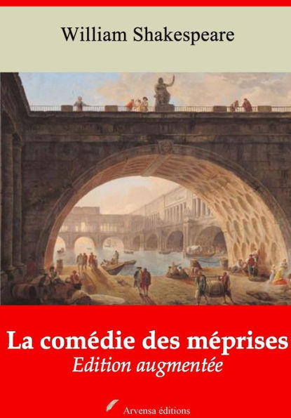 La comédie des méprises: Nouvelle édition augmentée - Arvensa Editions